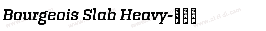 Bourgeois Slab Heavy字体转换